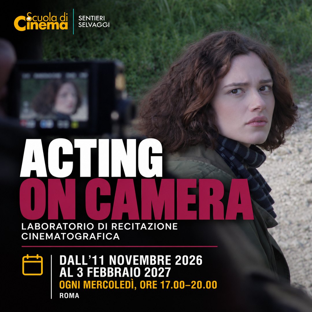 Acting on camera: laboratorio di recitazione cinematografica a Roma